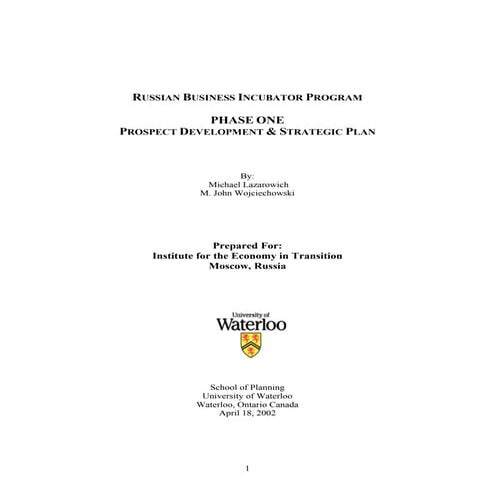 Russian business incubator program  - The functioning of business incubator organizations: legal framework, finances, governance structure and tenant relations by Michael Lazarowich & M. John Wojciechowski, 2002