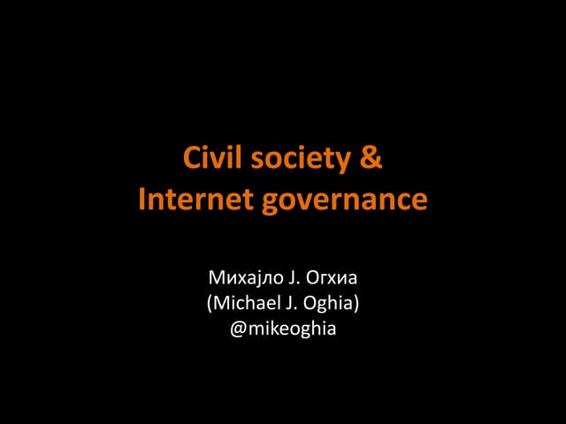 Michael Oghia - Civil Society @ Internet Governance