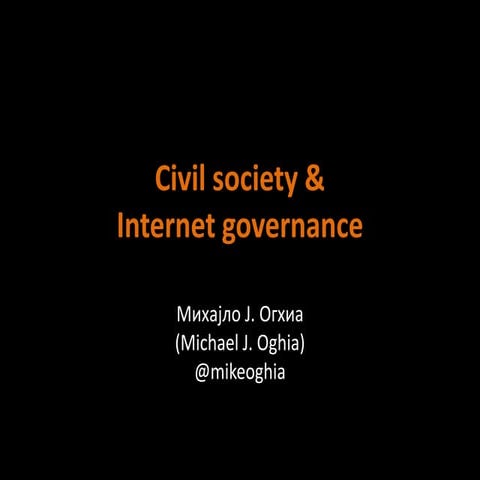 Michael Oghia - Civil Society @ Internet Governance