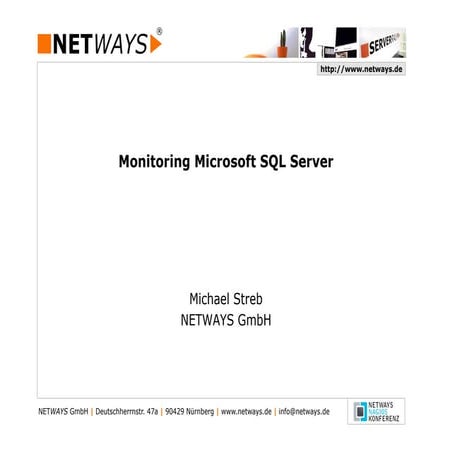 OSMC 2008 | Monitoring Microsoft SQL Server by Michael Streb