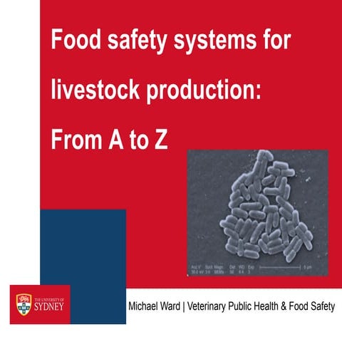 Michael ward food_safety_systems_for_livestock_production