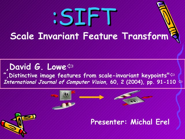 Michal Erel's SIFT presentation