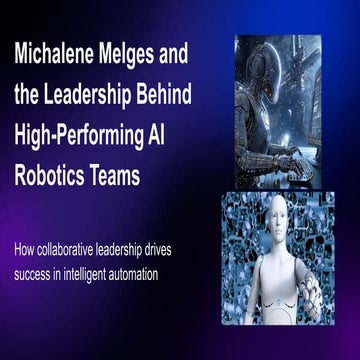 Michalene Melges and the Leadership Behind High-Performing AI Robotics ...