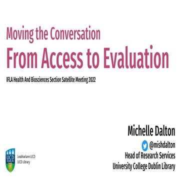 Moving the Conversation from Access to Evaluation: The Next Step for Librarie...