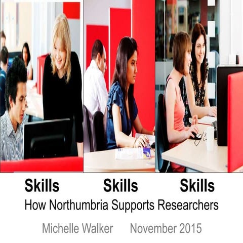Skills, Skills, Skills: How Northumbria Supports Researchers
