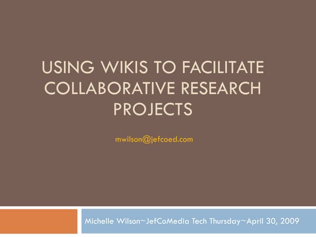 Using Wikis to Facilitate Collaboration