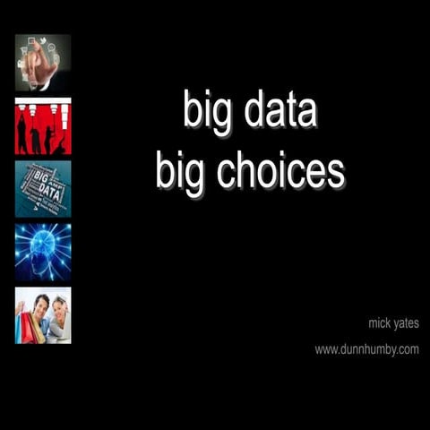 Big Data, Big Choices - P&G Alumni Geneva