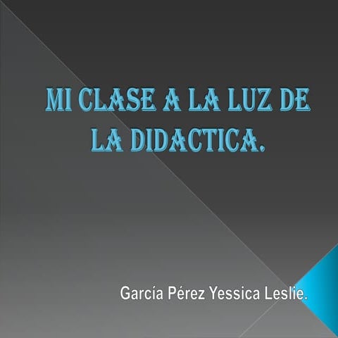 Mi clase a_la_luz_de_la_didactica[1]