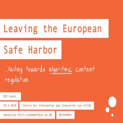 Leaving the European Safe Harbor... sailing towards algorithmic content regul...