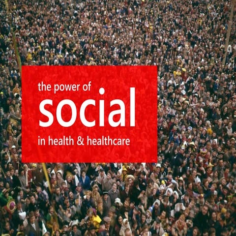 The Power of Social in health and healthcare