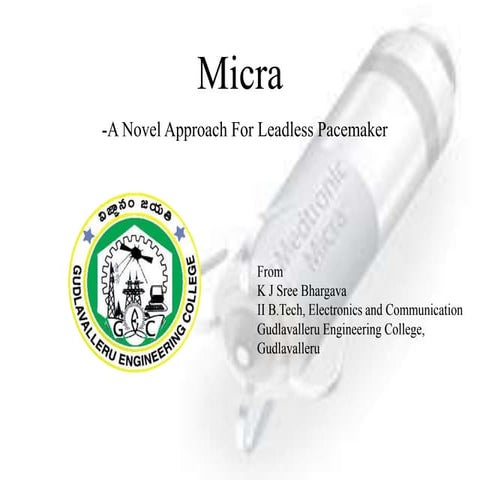 MICRA-A Novel Approach for Leadless Pacemaker to Eradicate   Irregular Heart ...