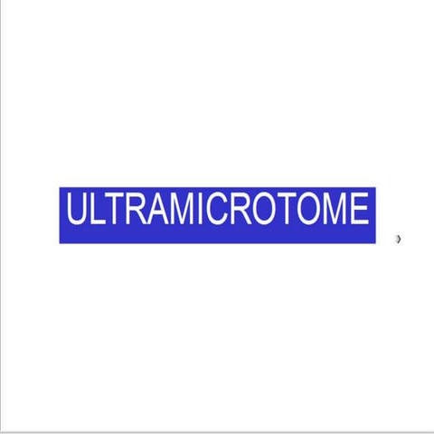 ULTRAMICROTOME