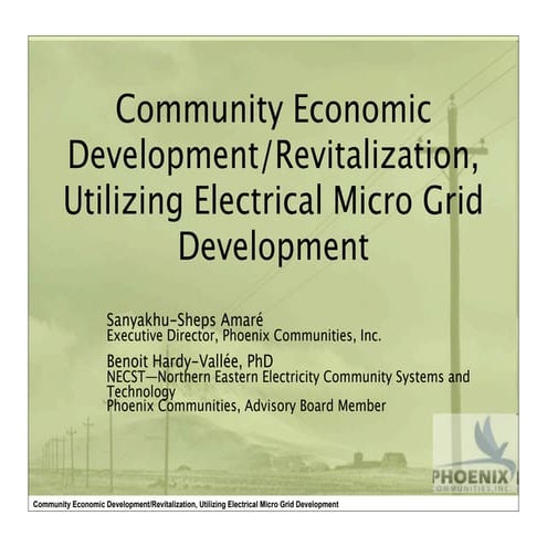 Community Economic Development/Revitalization, Utilizing Electrical Micro Gri...