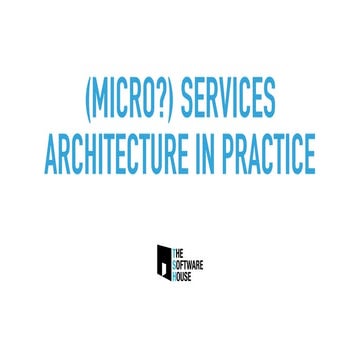 (Micro?)services architecture in practice