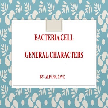 General characters of Bacteria