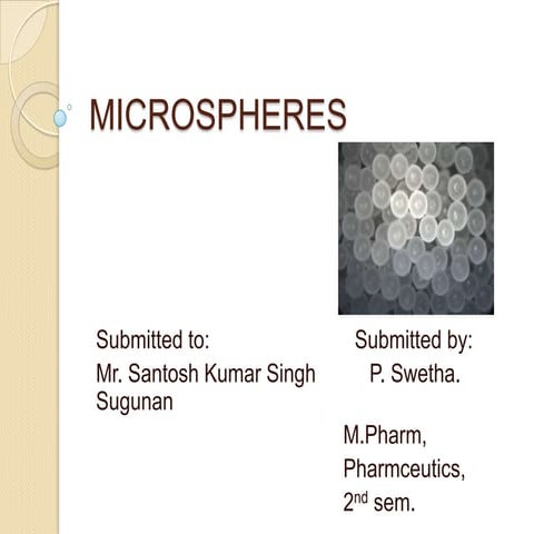 Microspheres