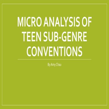 Micro analysis of teen sub genre conventions