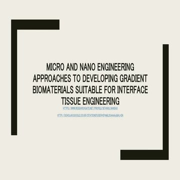 Micro and nanoengineering approaches to developing gradient  biomaterials sui...