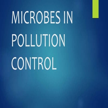 Microbes in pollution control