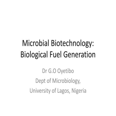 Microbial Biotechnology_ Biological Fuel Generation.pdf