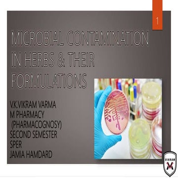 MICROBIAL CONTAMINATION IN HERBS AND THEIR FORMULATIONS