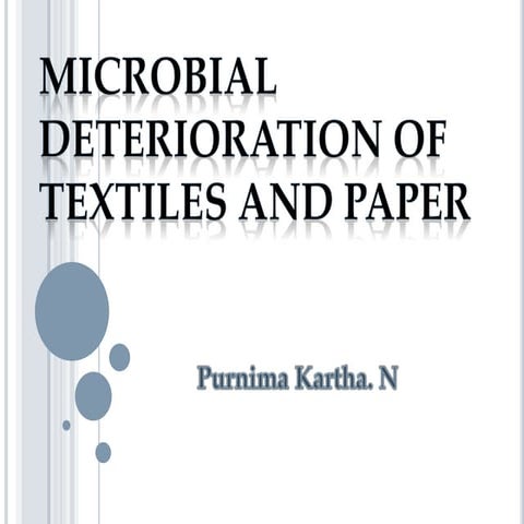 Microbial deterioration of textiles and paper