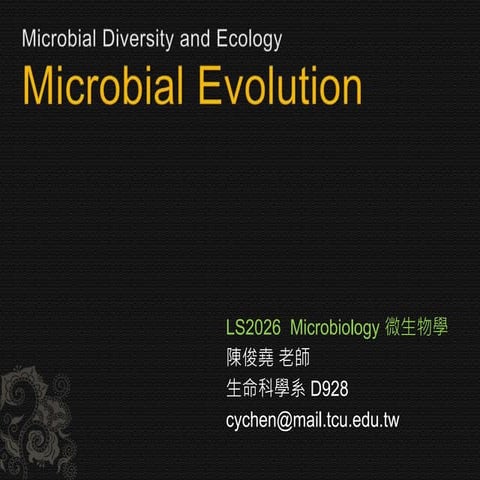 Microbial diversity and ecology: Microbial evolution