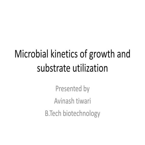 Microbial growth kinetcs