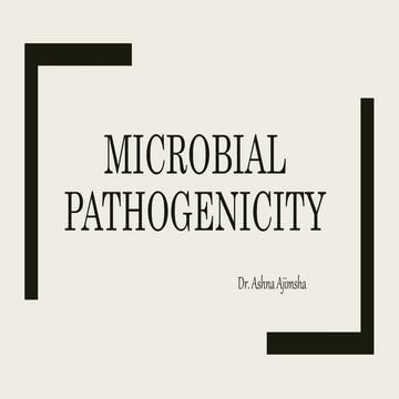 Microbial pathogenicity Dr.Ashna Ajimsha