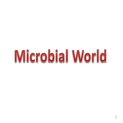 Microbial world