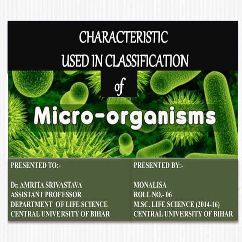 characteristics used in classification of micro-organism