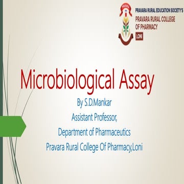 Microbiological assay-Principles and methods of different microbiological assay.