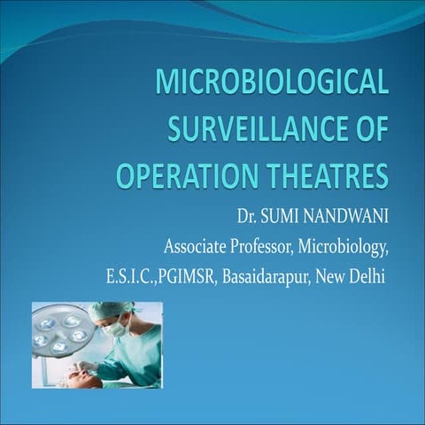 M icrobiological surveillance of ots
