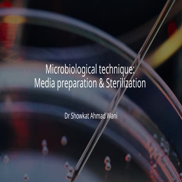 Microbiological technique media preparation & sterilization.pptx
