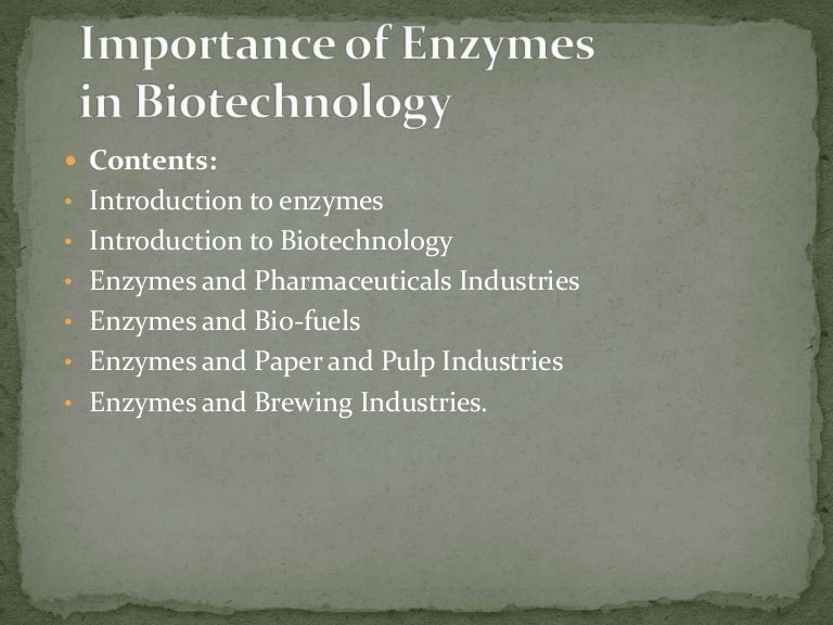 Importance of Enzymes in Biotechnology
