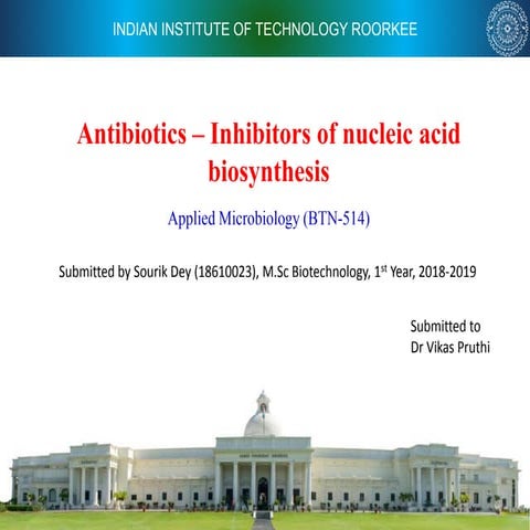 Antibiotics-Inhibitors of nucleic acid biosynthesis