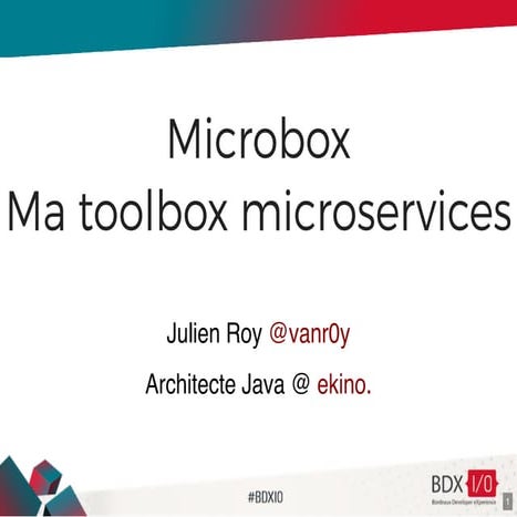 Microbox : Ma toolbox microservices - Julien Roy