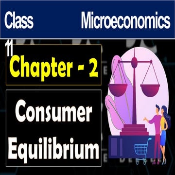 MICRO CHAP 2 CONSUMER'S EQUILIBRIUM.pptx