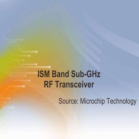 ISM Band Sub-GHz RF Transceiver | PPT
