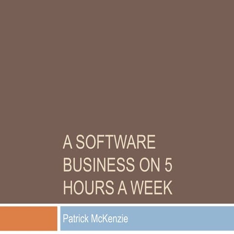Software Businesses On 5 Hours A Week