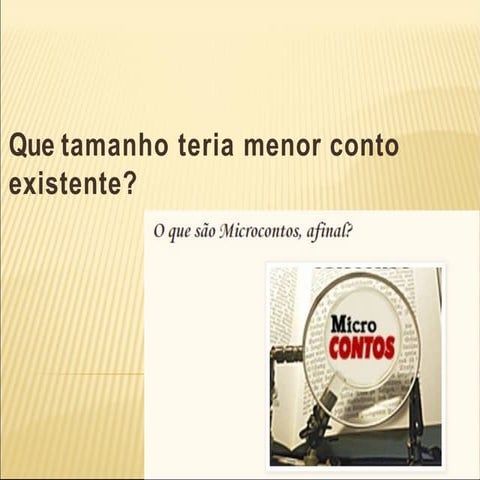 Miniconto ou microconto | PPT