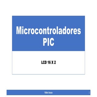 Microcontroladores PIC - Display LC...