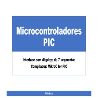 Microcontroladores PIC - Interface ...
