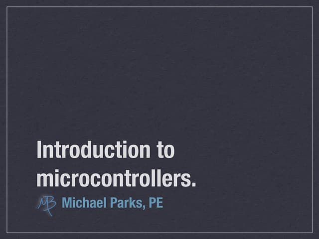 Introduction to Microcontrollers