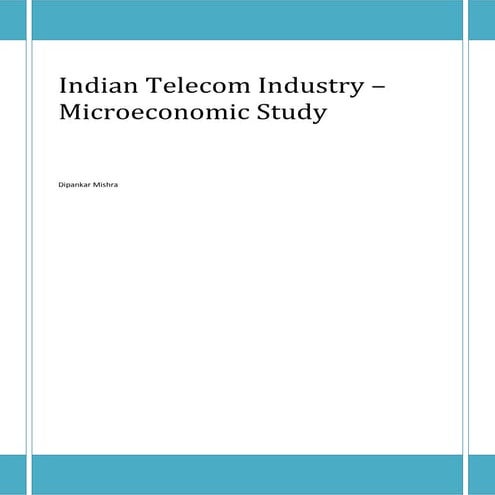 Micro economic study of Indian telecom industry