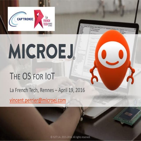 MicroEJ, the OS for IoT
