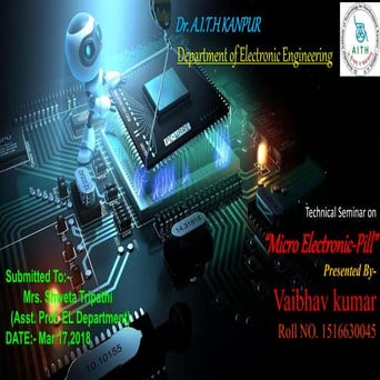 Micro Electronic Pill Seminar presentation by Vaibhav Rich