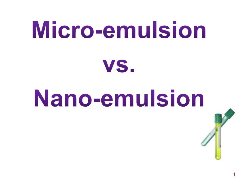 Microemulsion vs. nanoemulsion
