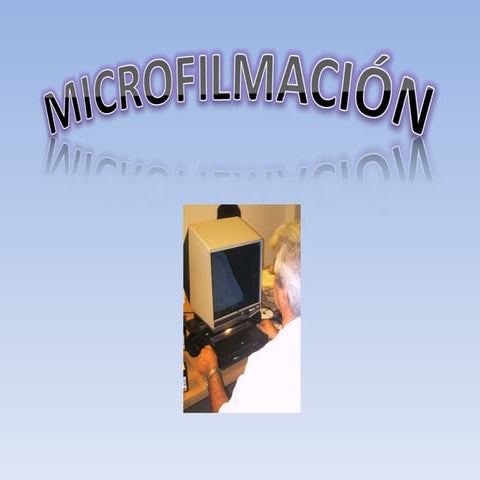 Microfilm (terminos rollos, etapas de microfilmacion) - ucss | PDF