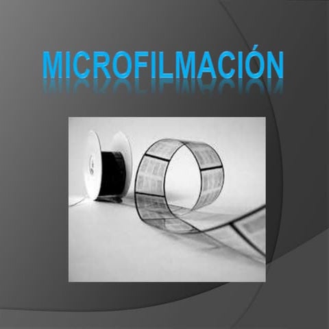 Microfilm (terminos rollos, etapas de microfilmacion) - ucss | PDF